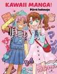 KAWAII MANGA! PIIRRÄ HAHMOJA - Böcker - 012904424 - 1