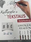 KALLIGRAFIA JA TEKSTAUS - Kirjat - 012914907 - 1